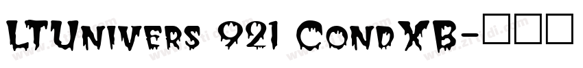 LTUnivers 921 CondXB字体转换 LTUnivers 921 CondXB字体转换
